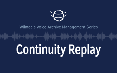 Wilmac’s Voice Archive Management Series: Continuity Automated